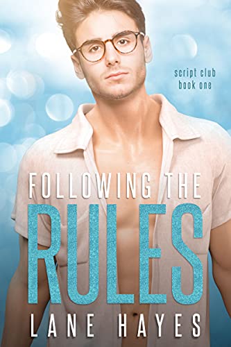 Following the Rules: Nerd/Jock MM Romance (The Script Club Book 1)