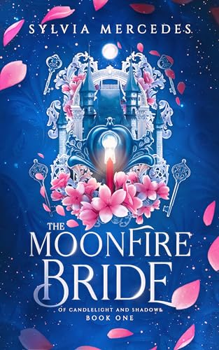 The Moonfire Bride (Of Candlelight and Shadows Book 1)