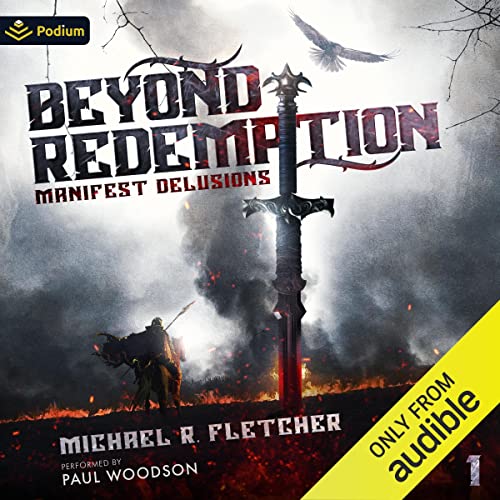 Beyond Redemption: Manifest Delusions, Book 1