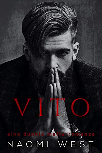 Vito: Eine dunkle Mafia-Romanze (Romano Mafia) (Der Club der düsteren Gentlemen)