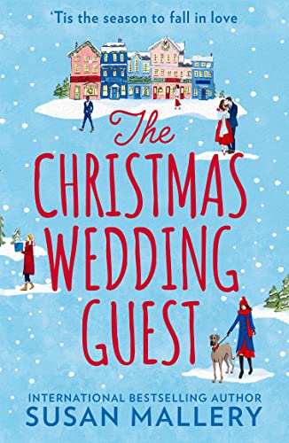 The Christmas Wedding Guest: This new sparkling festive rom-com is perfect for fans of Gilmore Girls, small-town settings, and second chance romance in 2024!