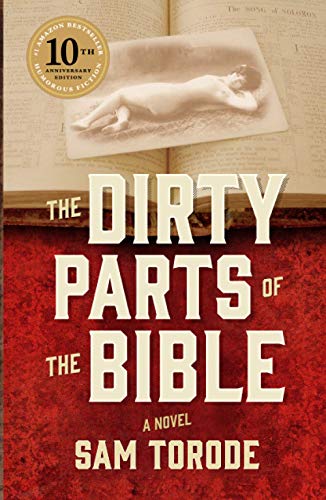 The Dirty Parts of the Bible: A Novel