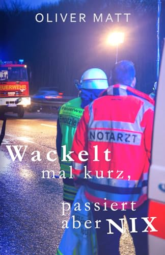 Wackelt mal kurz, passiert aber nix