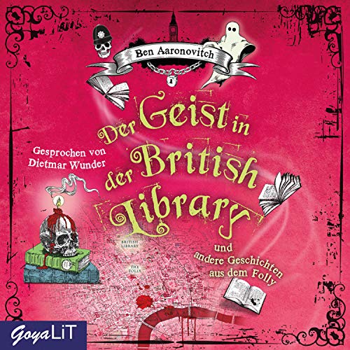 Der Geist in der British Library: ... und andere Geschichten aus dem Folly
