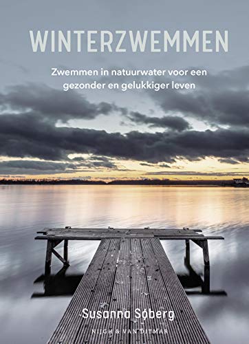 Winterzwemmen: Zwemmen in natuurwater voor een gezonder en gelukkig leven