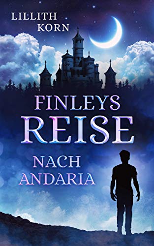 Finleys Reise nach Andaria (Finleys Reisen 1)