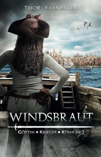 Windsbraut (Göttin, Krieger, Königin, Band 2)