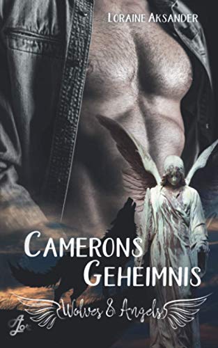 Camerons Geheimnis (Wolves & Angels, Band 2)