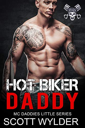 HOT Biker Daddy (MC Daddies Little Series Book 1)