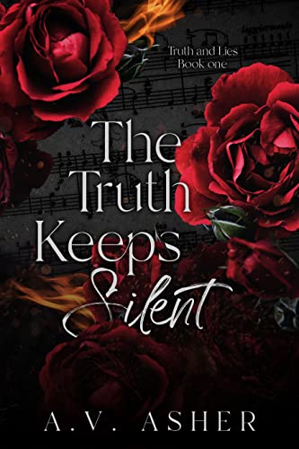 The Truth Keeps Silent (The Truth & Lies Series Book 1)