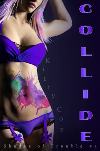 Collide (Shades of Trouble, Band 1)