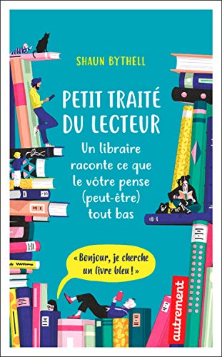 Petit traité du lecteur (French Edition)