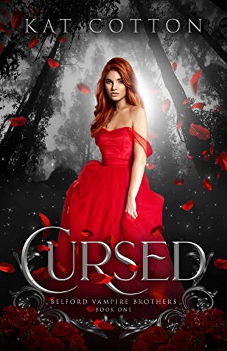 Cursed: A Young Adult Vampire Romance (Belford Vampire Brothers Book 1)