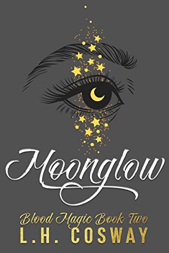 Moonglow: Blood Magic Book 2