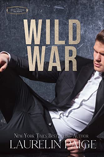 Wild War (Dirty Wild Book 2)