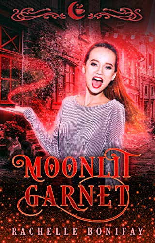 Moonlit Garnet: Fun Quirky Unique Shifters (Moonlit Falls Book 3)