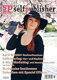 der selfpublisher 21, 1-2021, Heft 21, März 2021: Deutschlands 1. Selfpublishing-Magazin
