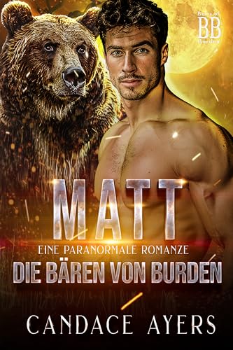 Matt: Gestaltwandler Liebesroman (Die Bären von Burden 6)