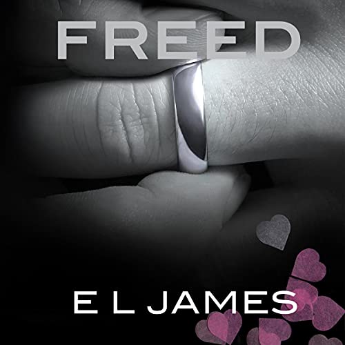 Freed: 'Fifty Shades Freed' as Told by Christian