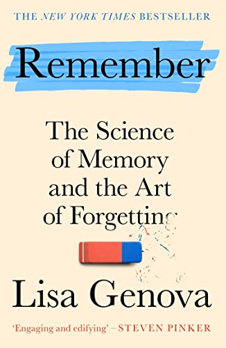 Remember: The Science of Memory and the Art of Forgetting - A New York Times bestseller! (English Edition)