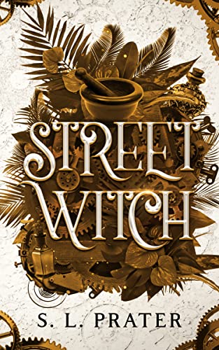 Street Witch: Fantasy Romance (The Street Witch Series Book 1)