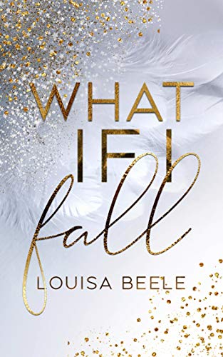 What if I fall (White Lace Disaster 1)