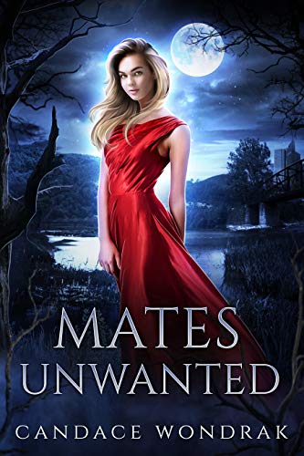 Mates Unwanted: A Reverse Harem Romance