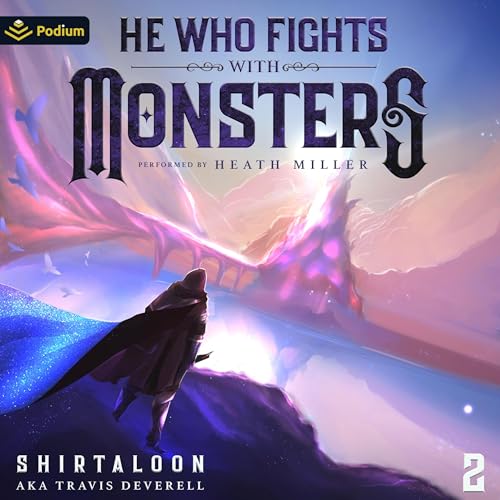He Who Fights with Monsters 2: A LitRPG Adventure (He Who Fights with Monsters, Book 2)