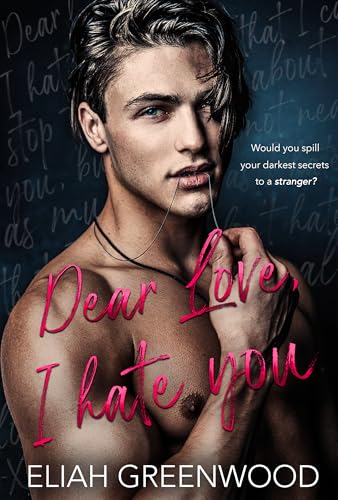 Dear Love, I Hate You: An Enemies-to-Lovers Romance (Silver Springs)