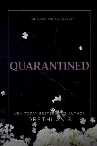 Quarantined: A Forbidden Dark Romance (Book 1 of The Quarantine Series)