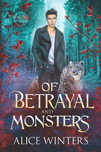 Of Betrayal and Monsters (Winsford Shifters, Band 2)