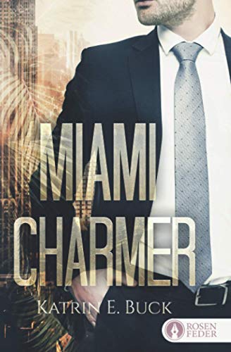 Miami Charmer (The Bachelors, Band 1)