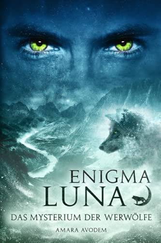 Enigma Luna: Das Mysterium der Werwölfe