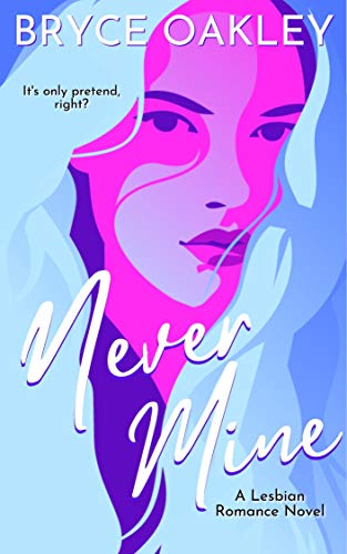 Never Mine: A Sapphic Romance