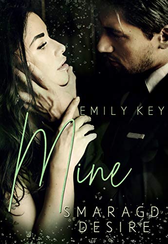 Mine: Smaragd Desire (Mine-Family-Reihe 1)