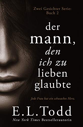 Der Mann, den ich zu lieben glaubte (Zwei Gesichter 2)