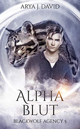 Alphablut: Blackwolf Agency 5 (Die Blackwolf-Akten)