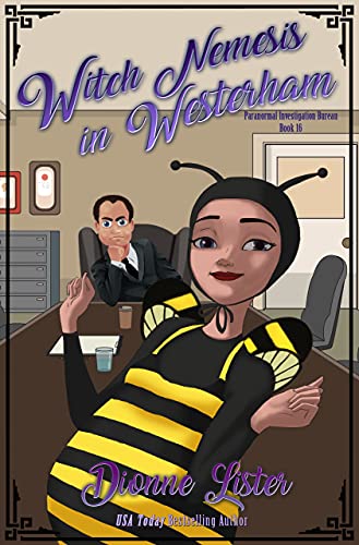Witch Nemesis in Westerham (Paranormal Investigation Bureau Cozy Mystery Book 16)