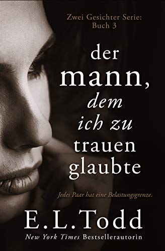 Der Mann, dem ich zu trauen glaubte (Zwei Gesichter 3)