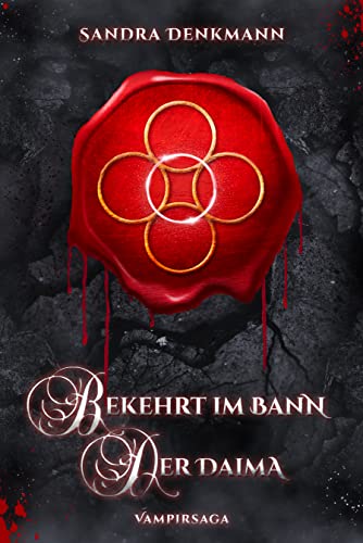 Bekehrt Im Bann der Daima: spannende Vampirsaga (Bekehrt - Vampirsaga 1)