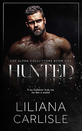 Hunted: The Alpha Collectors