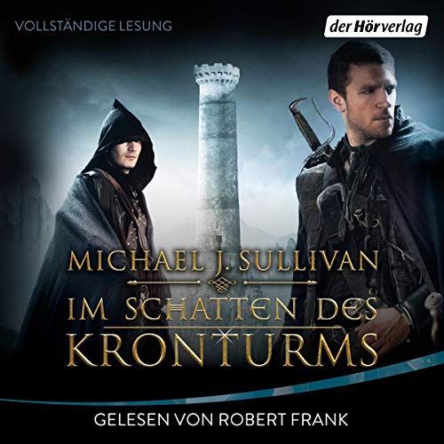 Im Schatten des Kronturms: Die Riyria-Chroniken 1