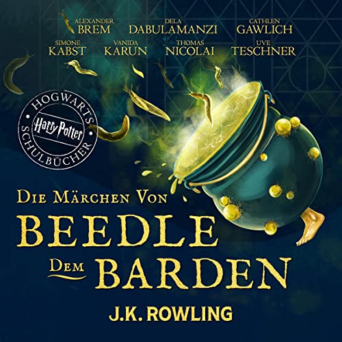 Die Märchen von Beedle dem Barden: Harry Potter Hogwarts Schulbücher
