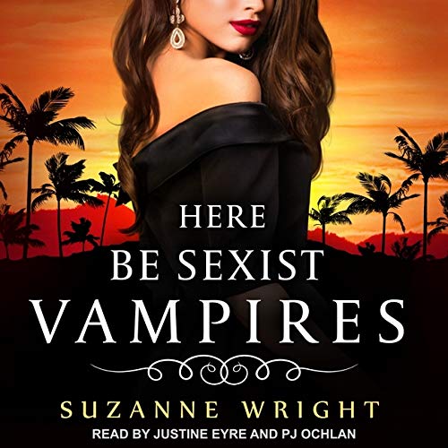 Here Be Sexist Vampires (Deep in Your Veins)