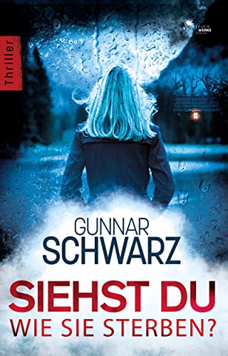 Siehst du, wie sie sterben? (Rubens & Wittmann - Thriller 1)