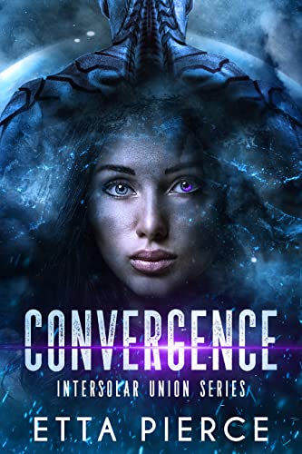 Convergence: An Intersolar Alien Romance, Book 1 (The Intersolar Union Series)