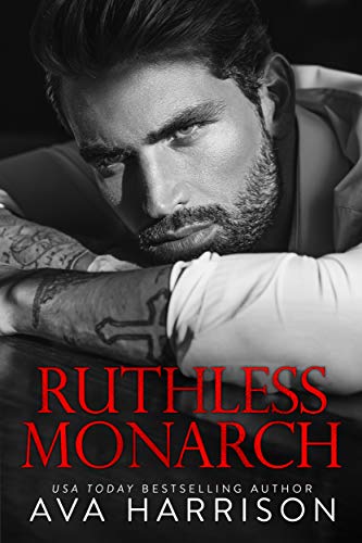 Ruthless Monarch: A Billionaire Enemies-to-Lovers Romance (The Corrupt Empire)