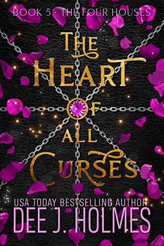 The Heart Of All Curses: An epic urban fantasy romance (The Four Houses Book 5)