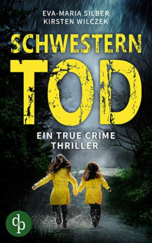 Schwesterntod: Ein True Crime Thriller
