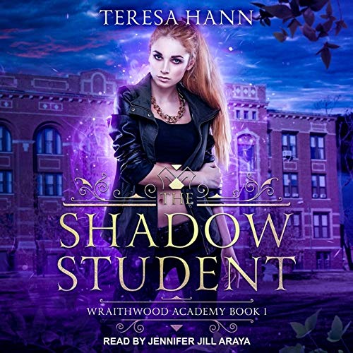 The Shadow Student (Wraithwood Academy)